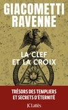 Eric Giacometti et Jacques Ravenne - La clef et la croix.