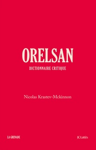 Orelsan - Dictionnaire critique.