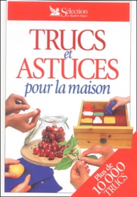 Julian Cassel et  Collectif - Trucs Et Astuces Pour La Maison.