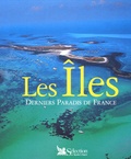 Jean-Louis Guéry - Les Iles - Derniers Paradis de France.