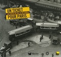 Claude Berton et Jean-Claude Lablée - Un ticket pour Paris - Un siècle de bus et de métro.