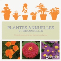  Sélection du Reader's Digest - Plantes annuelles et bisannuelles.