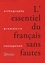 Bernard Laygues et Christine Delangle - L'essentiel du français sans fautes.