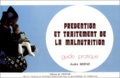 André Briend - PREVENTION ET TRAITEMENT DE LA MALNUTRITION. - Guide pratique.