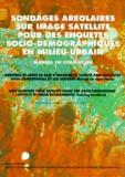 B Lortic et A Michel - Sondages Areolaires Sur Image Satellite Pour Des Enquetes Socio-Demographiques En Milieu Urbain. Manuel De Formation, Edition En Anglais.