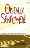 Marie-Yvonne Morel et Gérard-J Morel - Les oiseaux de Sénégambie - Notices et cartes de distribution.