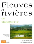 Joël Danloux et Pierre Chaperon - Fleuves et rivières de Madagascar.