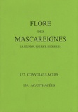 Jean Bosser - Flore des Mascareignes (La Réunion, Maurice, Rodrigues) - 127 Convolvulacées à 135 Acanthacées.