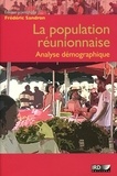 Frédéric Sandron - La population réunionnaise - Analyse démographique.