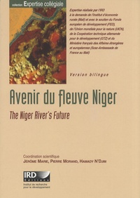 Jérôme Marie et Pierre Morand - Avenir du fleuve Niger - Edition bilingue français-anglais. 1 Cédérom