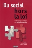 Yann Guillaud et Frédéric Létang - Du social hors la loi - L'anthropologie analytique de Christian Geffray.