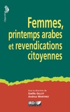 Gaëlle Gillot et Andrea Martinez - Femmes, printemps arabes et revendications citoyennes.