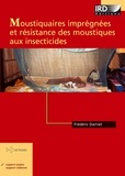 Frédéric Darriet - Moustiquaires imprégnées et résistances des moustiques aux insecticides.