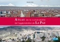 Sébastien Hardy - Atlas de la vulnérabilité de l'agglomération de La Paz.