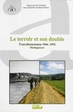 Chantal Blanc-Pamard - Le terroir et son double, Tsarahonenana 1966-1992.