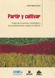 Anaïs Vassas Toral - Partir y cultivar - Auge de la quinua, movilidad y recomposiciones rurales en Bolivia.