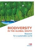 Jean-François Agnèse et Olivier Dangles - Biodiversity in the global south - Research for a sustainable world.