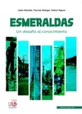 Pascale Metzger et Patrick Pigeon - Esmeraldas - Un desafío al conocimiento.