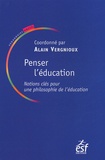  VERGNIOUX A - Penser l'éducation - Notions clés en philosophie de l'éducation.