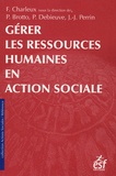 François Charleux et Patricia Brotto - Gérer les ressources humaines en action sociale.