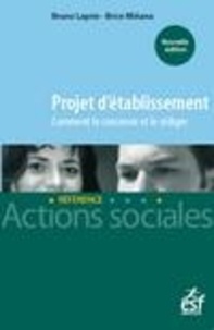 Claudine Brissonnet - Projet d'établissement - Comment le concevoir et le formaliser.