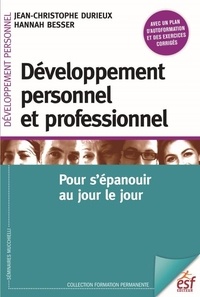 Jean-Christophe Durieux et Hannah Besser - Développement personnel et professionnel - Pour s'épanouir au jour le jour.