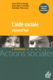 Jean-Pierre Hardy et Jean-Marc Lhuillier - L'aide sociale aujourd'hui.