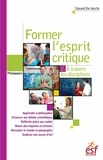 Gérard De Vecchi - Former l'esprit critique - Tome 2, Une étude à travers les différentes disciplines.