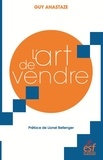 Guy Anastaze - L'art de vendre.