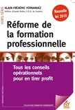 Alain-Frédéric Fernandez - Réforme de la formation professionnelle - 101 conseils opérationnels pour en tirer profit.