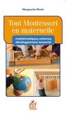 Marguerite Morin - Tout Montessori en maternelle - Mathématiques, sciences, développement sensoriel.