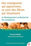 François Muller - Des enseignants qui apprennent, ce sont des élèves qui réussissent - Le développement profesionnel des enseignants.