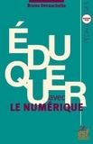 Bruno Devauchelle - Eduquer avec le numérique.