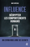 Marc Imperiali - Influence - Décrypter les comportements humains.