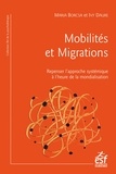 Maria Borcsa et Ivy Daure - Mobilités et migrations - Repenser l'approche systémique à l'heure de la mondialisation.