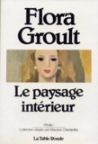 Maurice Chavardès et Flora Groult - Le Paysage intérieur.