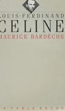Maurice Bardèche - Louis-Ferdinand Céline.