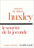 Aldous Huxley - Le sourire de la Joconde.