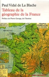 Paul Vidal de La Blache - Tableau de la géographie de la France.