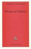 Christian Péchenard - Proust et Céleste.