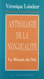 Arnaud Desjardins et Véronique Loiseleur - Anthologie de la non-dualité.