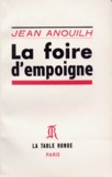 Jean Anouilh - La Foire D'Empoigne.