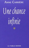 Anne Carriere - Une Chance Infinie.