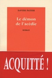 Xavier Patier - Le Demon De L'Acedie.