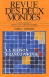  Collectif - Revue Des Deux Mondes N° 11-12 Novembre-Decembre 2001 : La Maison Francophonie.