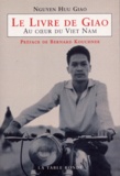 Nguyen-Huu Giao - Le livre du Giao - Au coeur du Viet Nam.