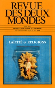  Collectif - Revue Des Deux Mondes N° 4 Avril 2002 : Laicite Et Religions.