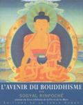 Sogyal Rinpoché - L'avenir du bouddhisme.