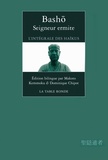  Bashô - Seigneur ermite - L'intégrale des haïkus, édition bilingue français-japonais.
