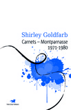 Shirley Goldfarb - Carnets - Montparnasse 1971-1980.